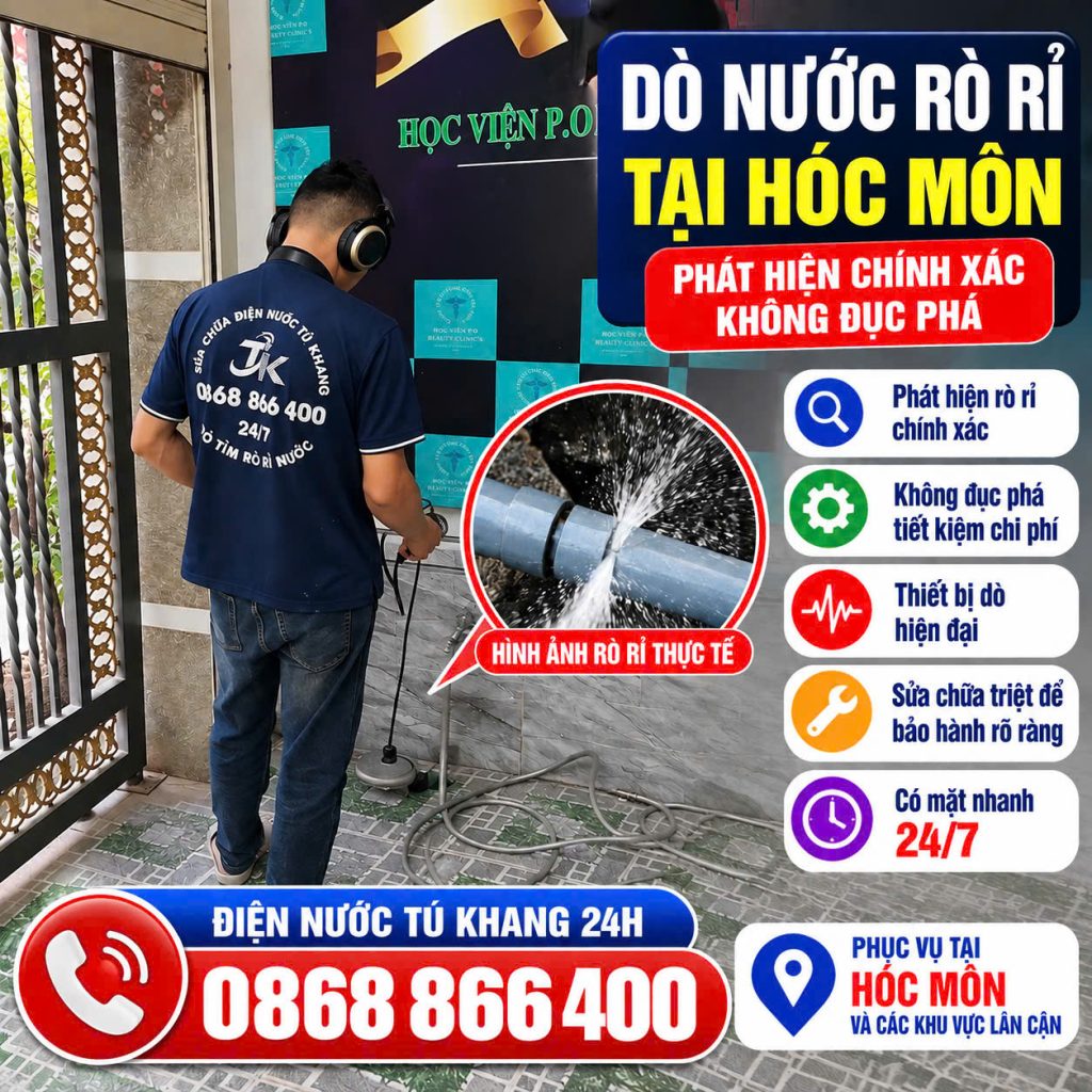 Dò Tìm Rò Rỉ Nước Tại Hóc Môn TPHCM – Điện Nước Tú Khang 24h